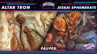 MTG PAUPER  5th Seasons TOP8  Altar Tron vs Jeskai Ephemerate  LPMartesana [upl. by Stelmach869]