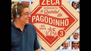 Zeca Pagodinho Apresenta  Quintal do Pagodinho ao Vivo Disco 1 Completo [upl. by Aderb297]