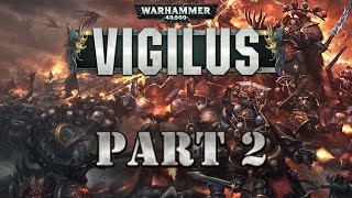 Warhammer 40k Lore The Vigilus Campaign Part 2 [upl. by Cissie]