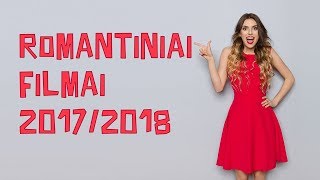 Romantiniai filmai 20172018 geriausios romantines komedijos online [upl. by Rhyner]