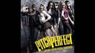 Pitch Perfect  The Barden Bellas  Bellas Finals Audio [upl. by Mencher]