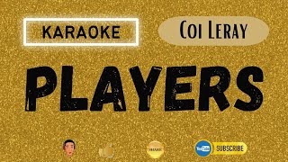 PLAYERS  Coi Leray  Karaoke [upl. by Edgar]