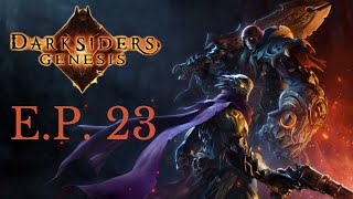 Darksiders Genesis E P 23 [upl. by Ayinat739]