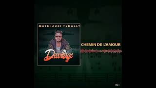 Materazzi  Tshally  Chemin de lamour Audio [upl. by Aicul]