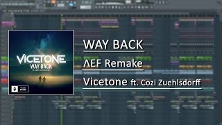 Vicetone  Way Back feat Cozi Zuehlsdorff FL Studio 12 FULL Remake  InstrumentalKaraoke [upl. by Nahgam]