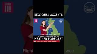 Regional British Accents  Weather Forecast [upl. by Artimas285]