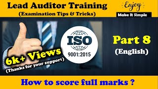 ISO 9001  2015 Lead Auditor Training Course Exam Tips quotPart 8  How to score high marksquot [upl. by Volkan]