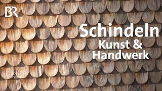 Handwerk amp Baukunst Unterwegs mit einem Schindelmacher  Zwischen Spessart und Karwendel  BR [upl. by Daj421]