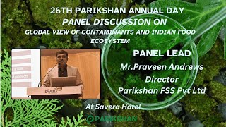 Global Contaminants  Panel Discussion Led by Mr Praveen Andrews Parikshan 26th Annual Day [upl. by Mezoff894]