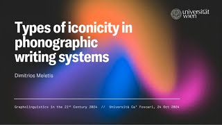 Dimitrios Meletis — Types of iconicity in phonographic writing systems [upl. by Helge901]