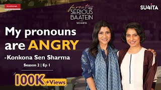 “Don’t feel very female always” Konkona Sen Sharma Interview  Fursat Mein Serious Baatein Season 2 [upl. by Kallick861]