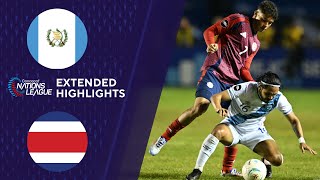 Guatemala vs Costa Rica  Extended Highlights  CONCACAF Nations League  CBS Sports Golazo America [upl. by Thompson861]