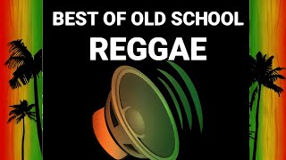 Best Of Old School Reggae 80s amp 90s Reggae Mix [upl. by Eihs349]