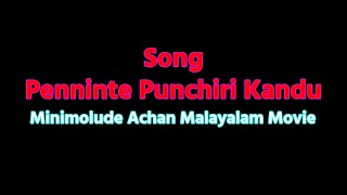 Penninte Punchiri Kandu Songs Malayalam Movie Minimolude Achan  Santhosh Pandit Neethu Faizal [upl. by Nimajaneb]