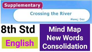 8th Std  English  Crossing The River Mind Map  New Words  Consolidation [upl. by Linell113]