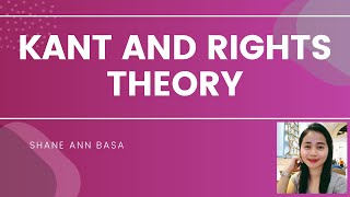 ETHICSKANT AND RIGHTS THEORY [upl. by Sualokcin]