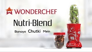 Wonderchef Nutriblend Banaye Chutki Main [upl. by Sullivan101]