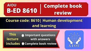 B ed Code 8610 Complete book review Human development and Learning AIOU [upl. by Arim]