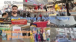 Raghuleela Mall Vashi Navi Mumbai  FASHION FACTORY Brands for less  60 discount  Brand Factory [upl. by Hashum]