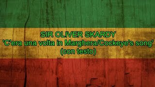 Cera una volta in Marghera  Cockeyes Song con testo  Sir Oliver Skardy [upl. by Harday]