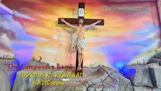 Good Friday Hindi Song Cover Us Krus Ki Kya Baat Hai FeatRohitha [upl. by Aelanej]