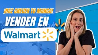 Como vender tus productos en Walmart [upl. by Hadias]