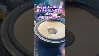 Thay gân loa Jbl L112 [upl. by Elaine439]