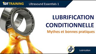 Lubrification conditionnelle mythes et bonnes pratiques [upl. by Valli]