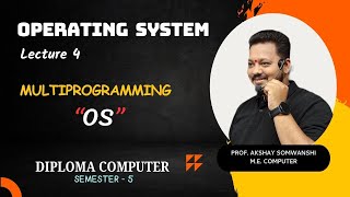 Lecture 4  Operating System  Multiprogramming Operating System  Diploma  Computer  SEM  5 [upl. by Brubaker]