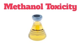 Methanol Toxicity [upl. by Netram]