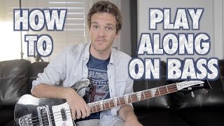 How to Play Along on Bass Guitar [upl. by Lynden354]