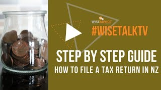 Step By Step Guide How to File a Tax Return in New Zealand [upl. by Onaireves341]