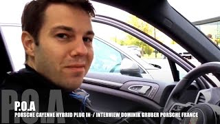 Porsche Cayenne S Ehybrid 2015  interview de Dominik Gruber Porsche France [upl. by Anilag717]