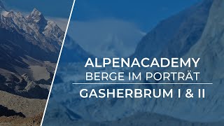 GASHERBRUM I amp II  Das Doppelpack der 8000er  Berge im Porträt [upl. by Rodrich]