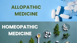 Allopathic medicine vs Homeopathic medicine differences compared [upl. by Yhtomit583]