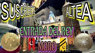 ENTRADA DEL REY MORO 2022  ALTEA altea alicante desfile morosycristianos fiesta cabalgata [upl. by Arnelle]