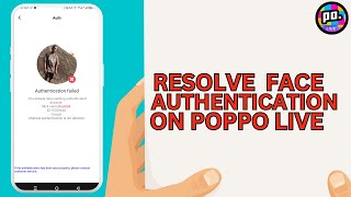 How to Resolve Face Authentication Problem On Poppo Live [upl. by Nairred570]