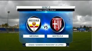 Serie D  Finale di Coppa Italia  ACR Messina  Matelica  Highlights [upl. by Neemsaj631]