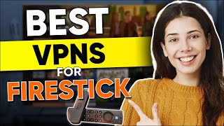 Best VPN for Amazon Fire TV Stick in 2024 [upl. by Eiramaliehs]