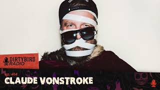 Dirtybird Radio 414  Claude VonStroke [upl. by Duggan]