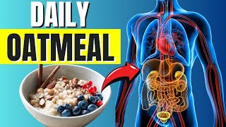 What Happens to Your Body When You Eat Oatmeal Every Day [upl. by Spiers]