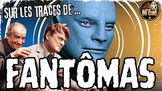 SUR LES TRACES DE FANTÔMAS  UNE TRILOGIE QUI FÊTE SES 60 ANS CETTE ANNÉE [upl. by Hunter43]