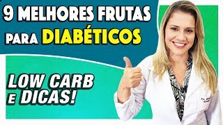 9 Melhores Frutas para Diabéticos LOW CARB ANTIOXIDANTES e DICAS [upl. by Brandenburg]