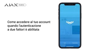 Come accedere al tuo account Ajax utilizzando lautenticazione a due fattori 2FA [upl. by Retxed]