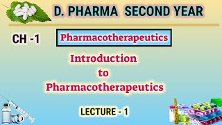 Pharmacotherapeutics IntroductionPharmacotherapeuticsL1Ch1DPharm second year [upl. by Adrell]