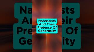 Narcissists And Their Pretense of Generosity narcissism health [upl. by Navada617]