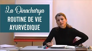 La Dinacharya Routine de Vie Ayurvédique  Ayurvéda amp Consciences [upl. by Glinys]