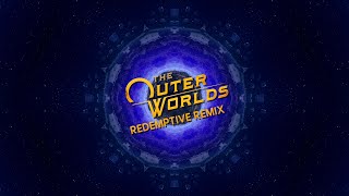 The Outer Worlds Soundtrack Redemptive Remix [upl. by Eiral]