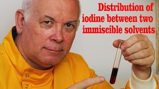 Distribution of iodine between two immiscible solvents [upl. by Rodama]