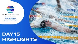 Day 15  Highlights  World Aquatics Championships  Doha 2024 [upl. by Nanete914]